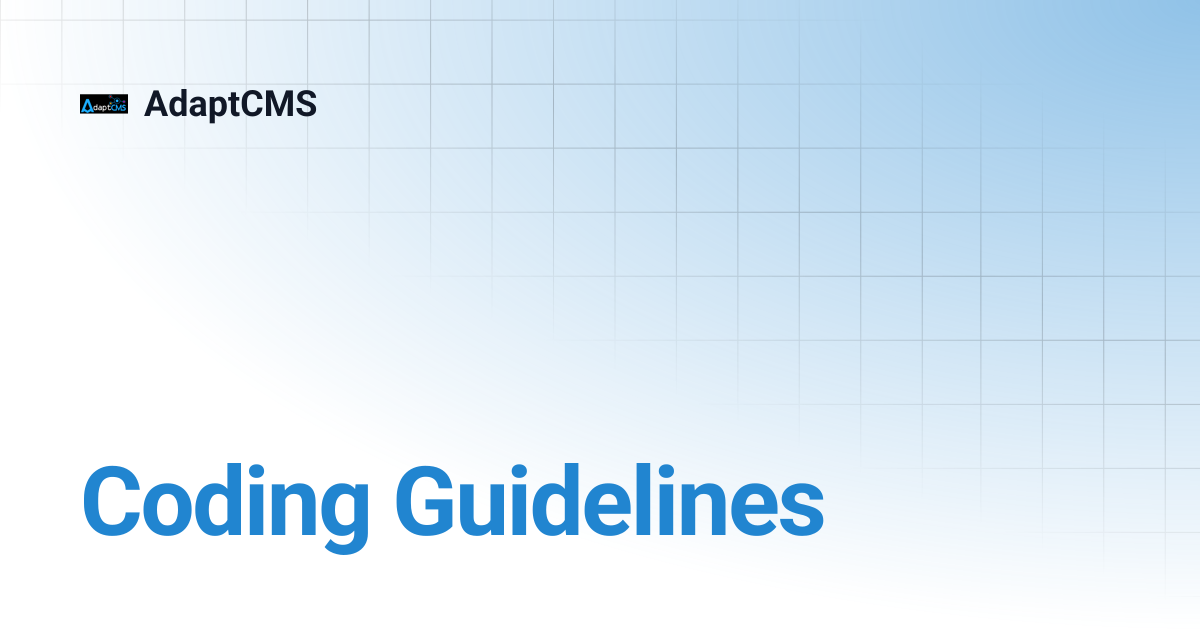 Coding Guidelines | AdaptCMS